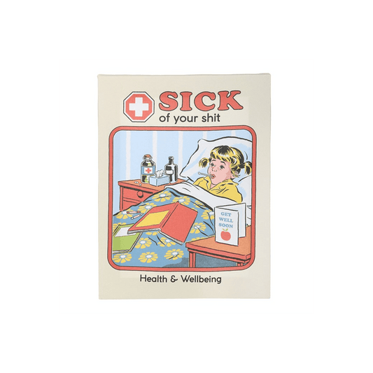 19x25cm Sick Of Your Shit Canvas Plaque by Steven Rhodes