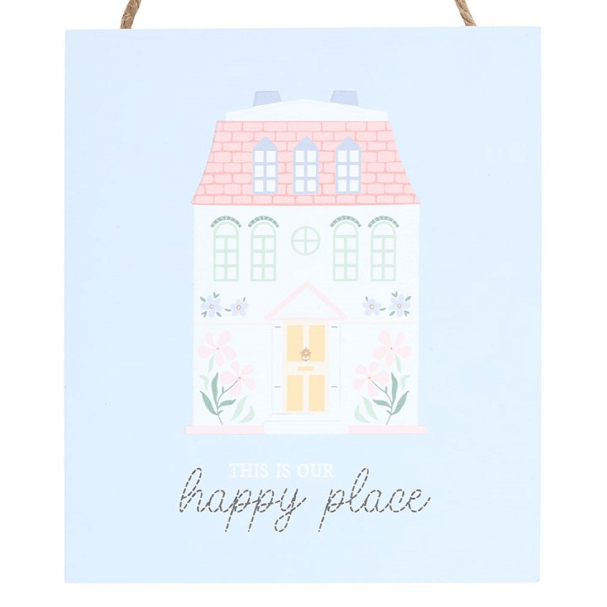 This Is Our Happy Place Pastel House Hanging Sign