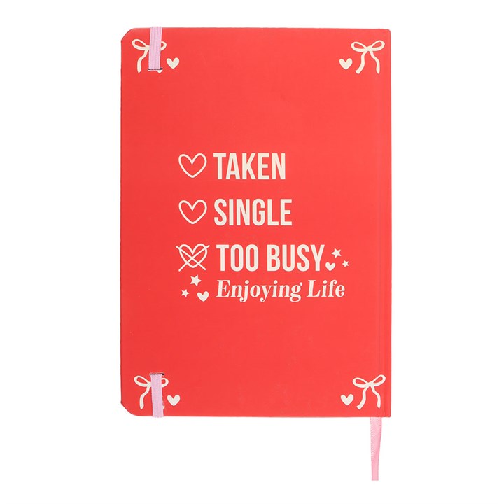 Single, Taken, Too Busy Enjoying Life A5 Notebook N/A