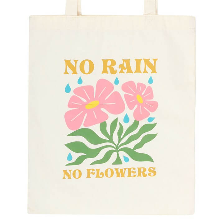 Tote bag with floral design and 'No Rain No Flowers' text on a white background